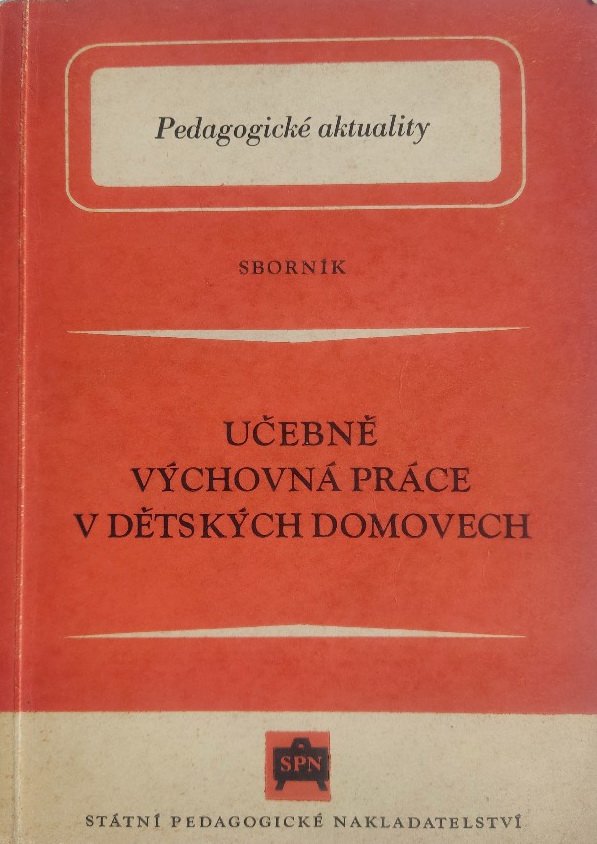 Učebně výchovná práce v dětských domovech
