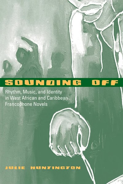 Sounding Off- Rhythm, Music, and Identity in West African and Caribbean Francophone Novels 92377