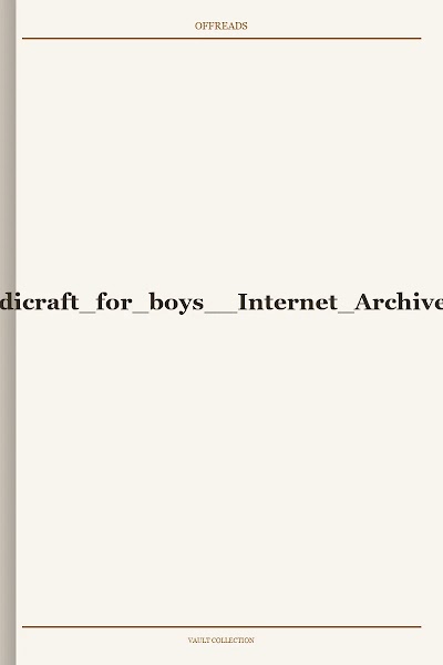 Handicraft for boys Internet Archive