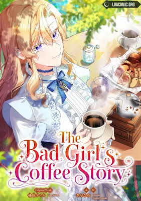 The Bad Girl’s Coffee Story