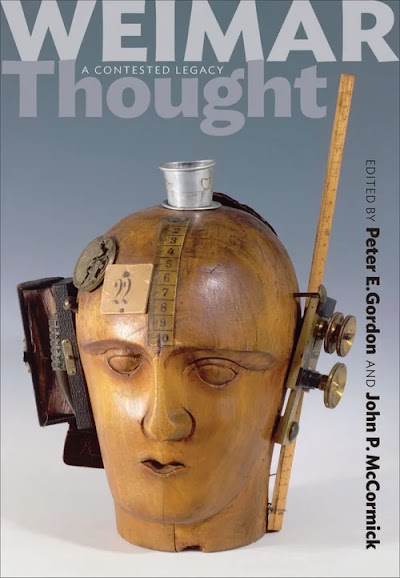 Weimar Thought- A Contested Legacy