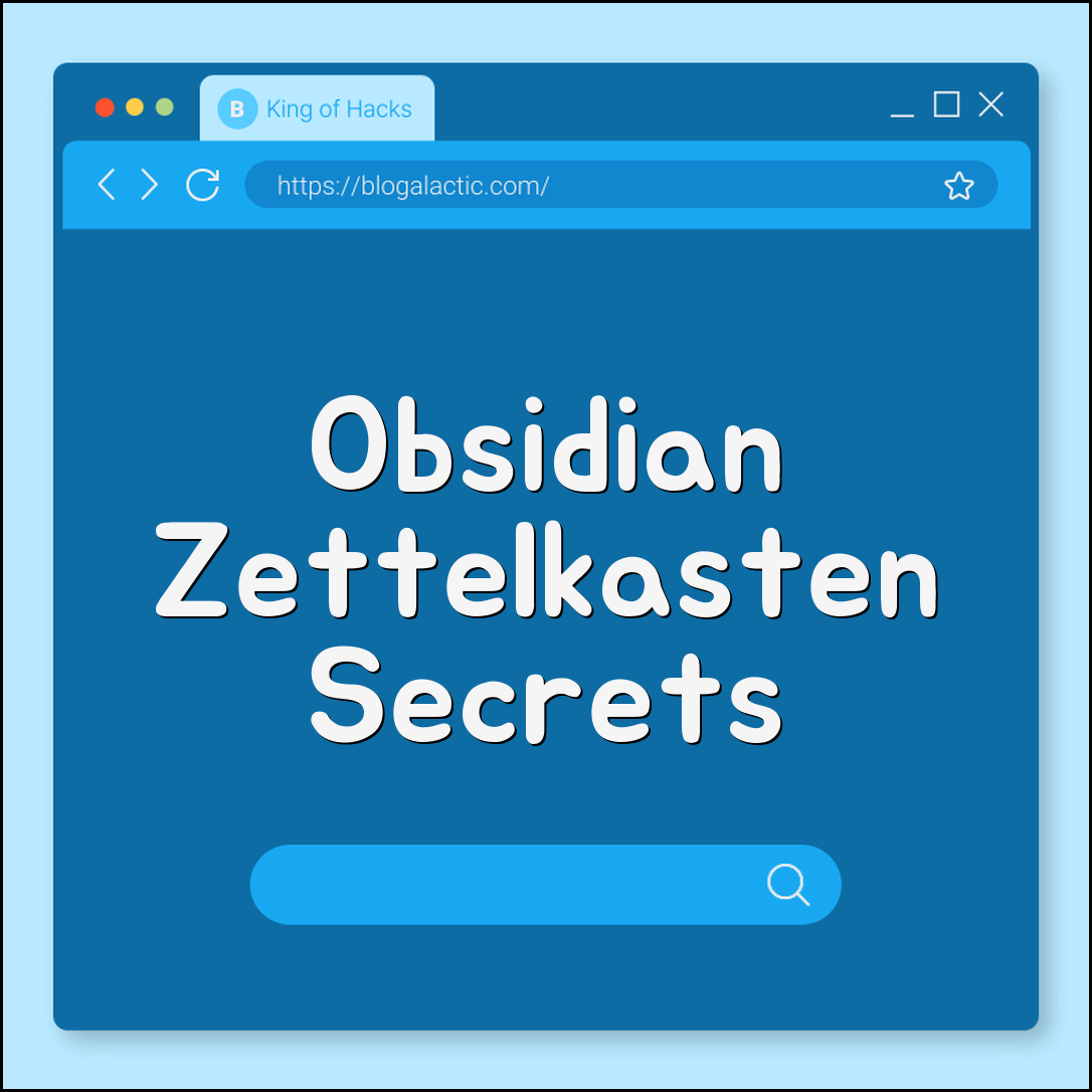 Obsidian Zettelkasten workflow secrets (backlinks, metadata, queries)