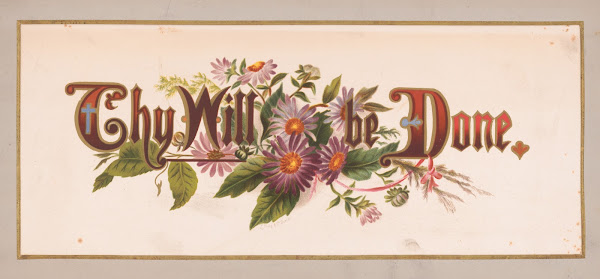 Prangs floral mottoes no 16 Thy will be done 1873