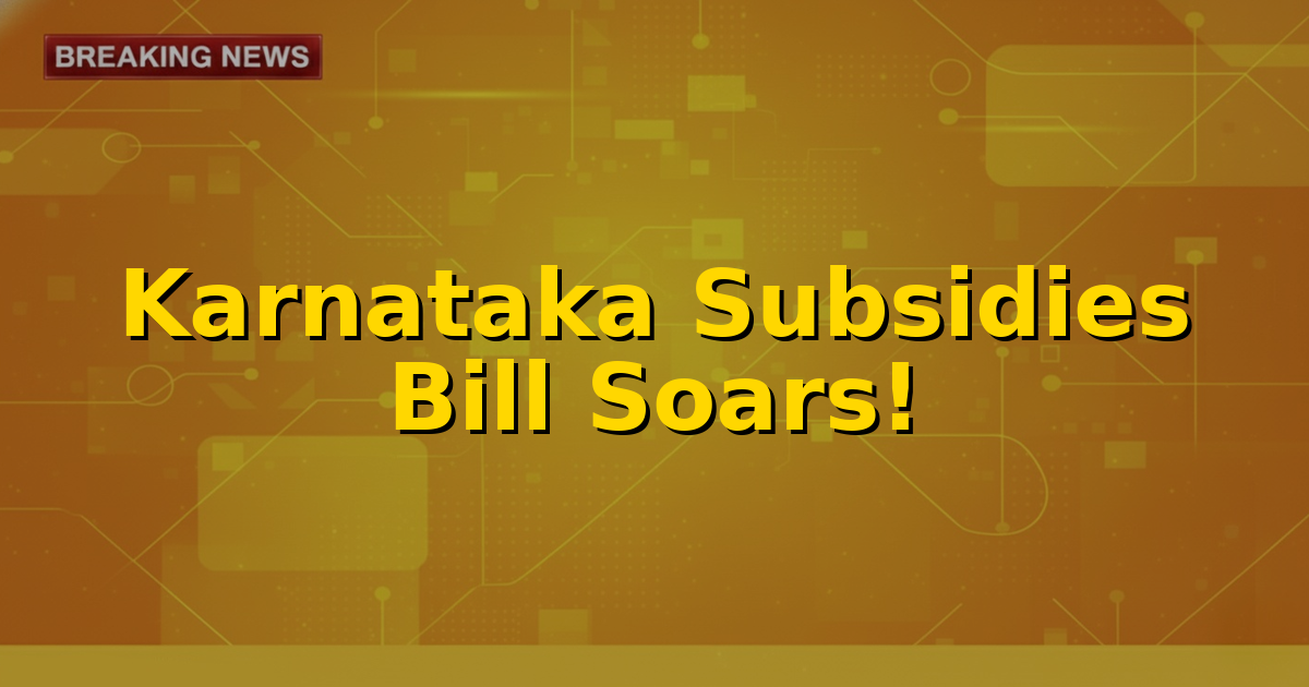 A conceptual image showing rising financial charts and currency notes, symbolizing the increasing subsidy bill in Karnataka for FY 2026-27, with the backdrop of the state's legislative building.