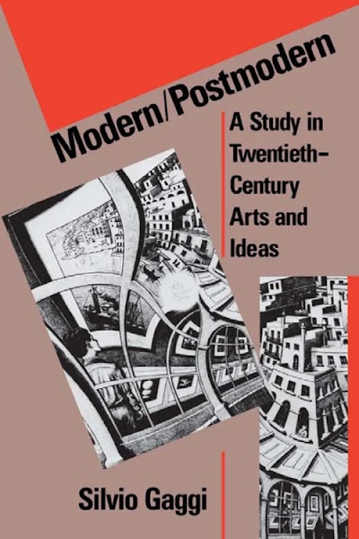 Modern-Postmodern- A Study in Twentieth-Century Arts and Ideas