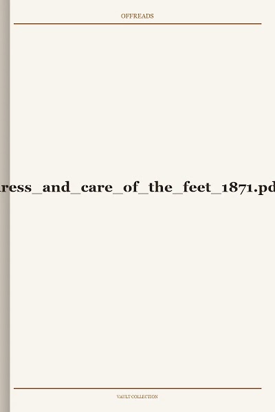 dress and care of the feet 1871