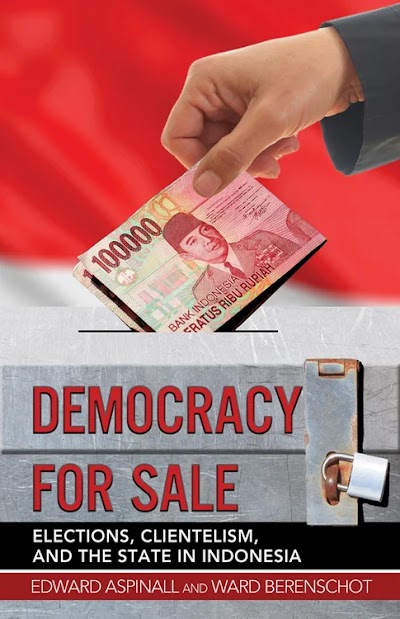 Democracy for Sale- Elections, Clientelism, and the State in Indonesia
