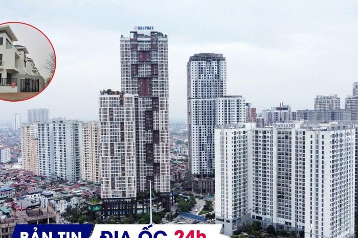 Địa ốc 24H: Người mua BĐS dè chừng khi lãi suất tăng; sức hấp thụ nhà đất giảm mạnh - Báo Tiền Phong