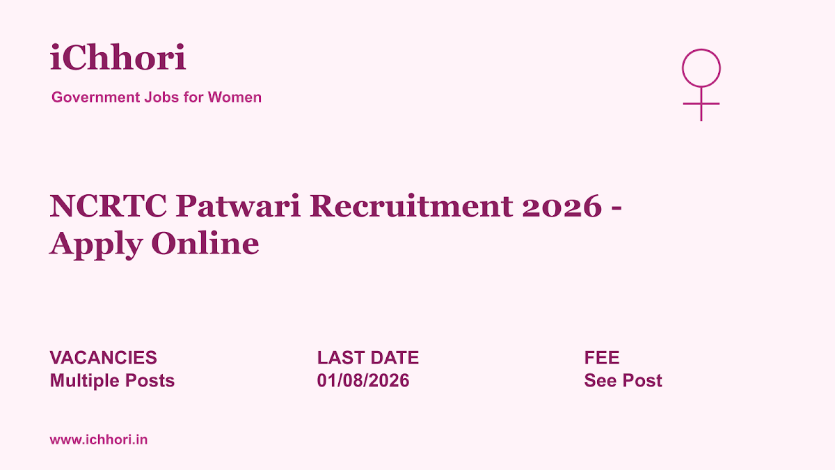 NCRTC Patwari Recruitment 2026 - Apply Online - iChhori