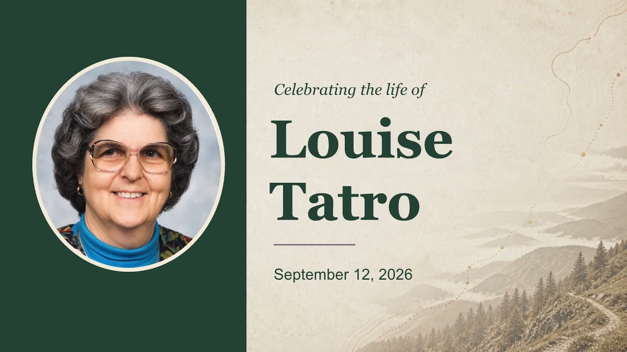 Celebrating the life of Louise Tatro, September 12, 2026, with a portrait of Louise.