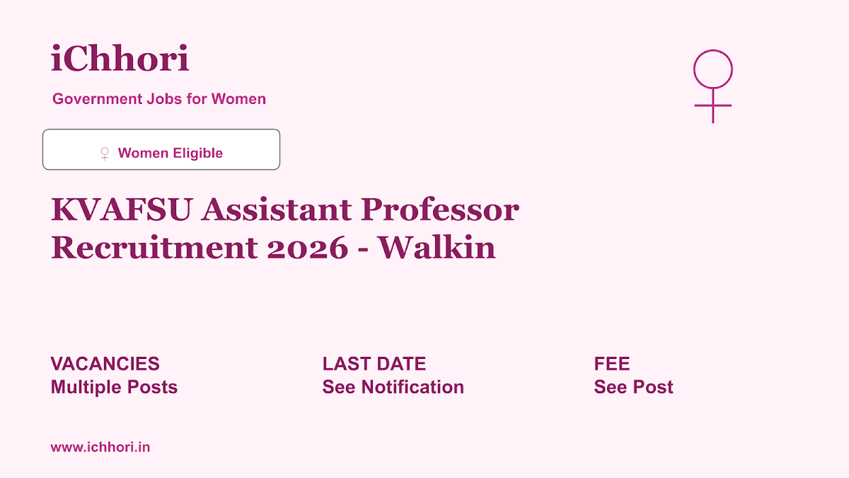 KVAFSU Assistant Professor Recruitment 2026 - Walkin - iChhori
