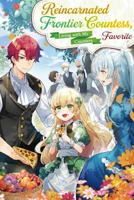 Reincarnated Frontier Countess, Living with My Favorite