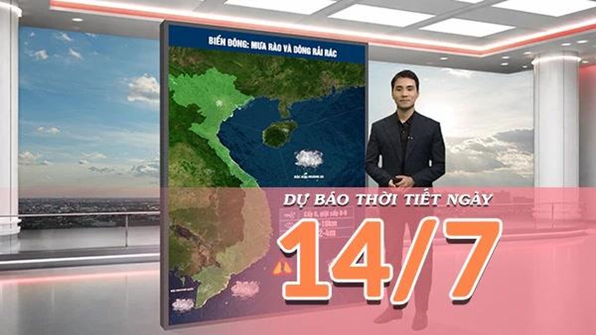 [Video] Dự báo thời tiết ngày 14/7/2026: Nắng nóng gia tăng tại Bắc Bộ và Trung Bộ - Báo Nhân Dân