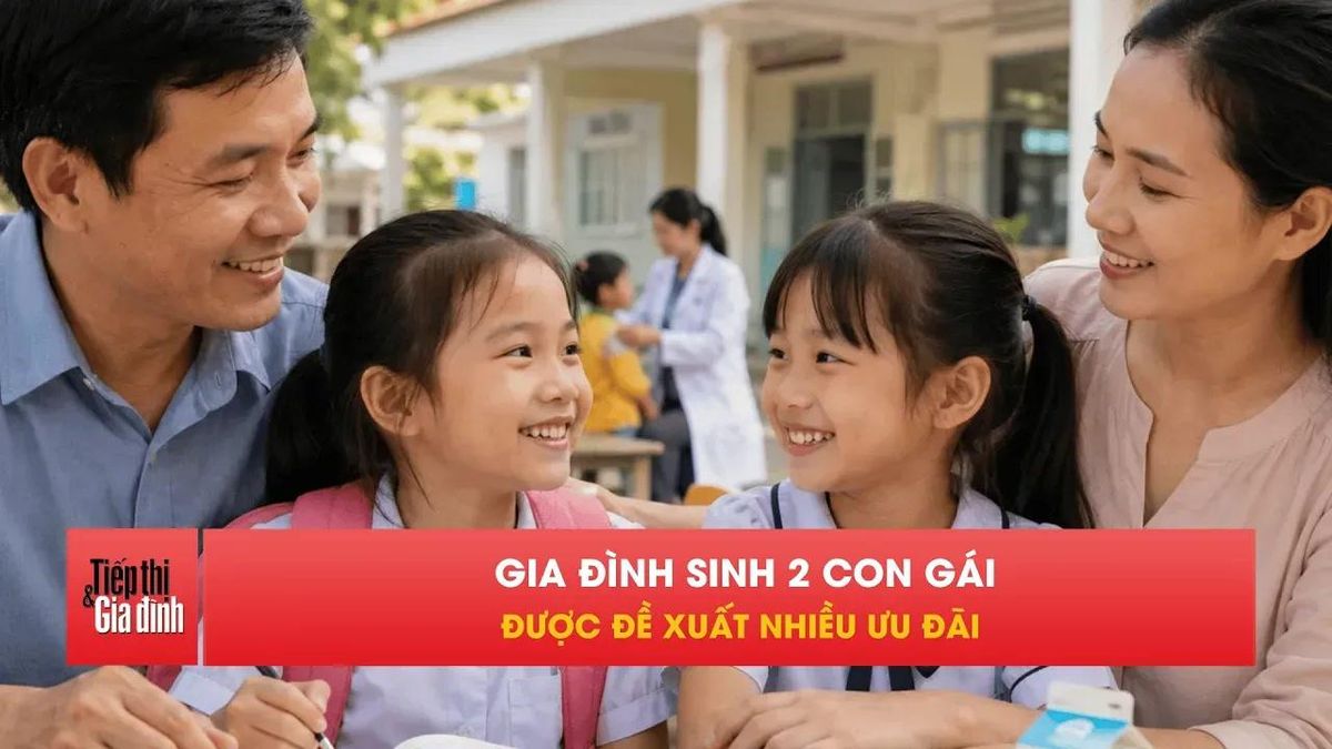 Đề xuất miễn học phí cho gia đình sinh 2 con gái - Tạp chí Tiếp thị &amp; Gia đình