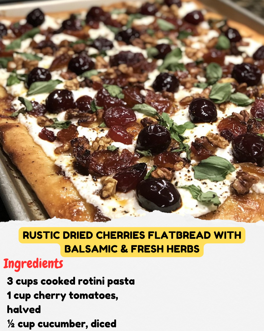 Rustic Dried Cherries Flatbread with Balsamic & Fresh Herbs