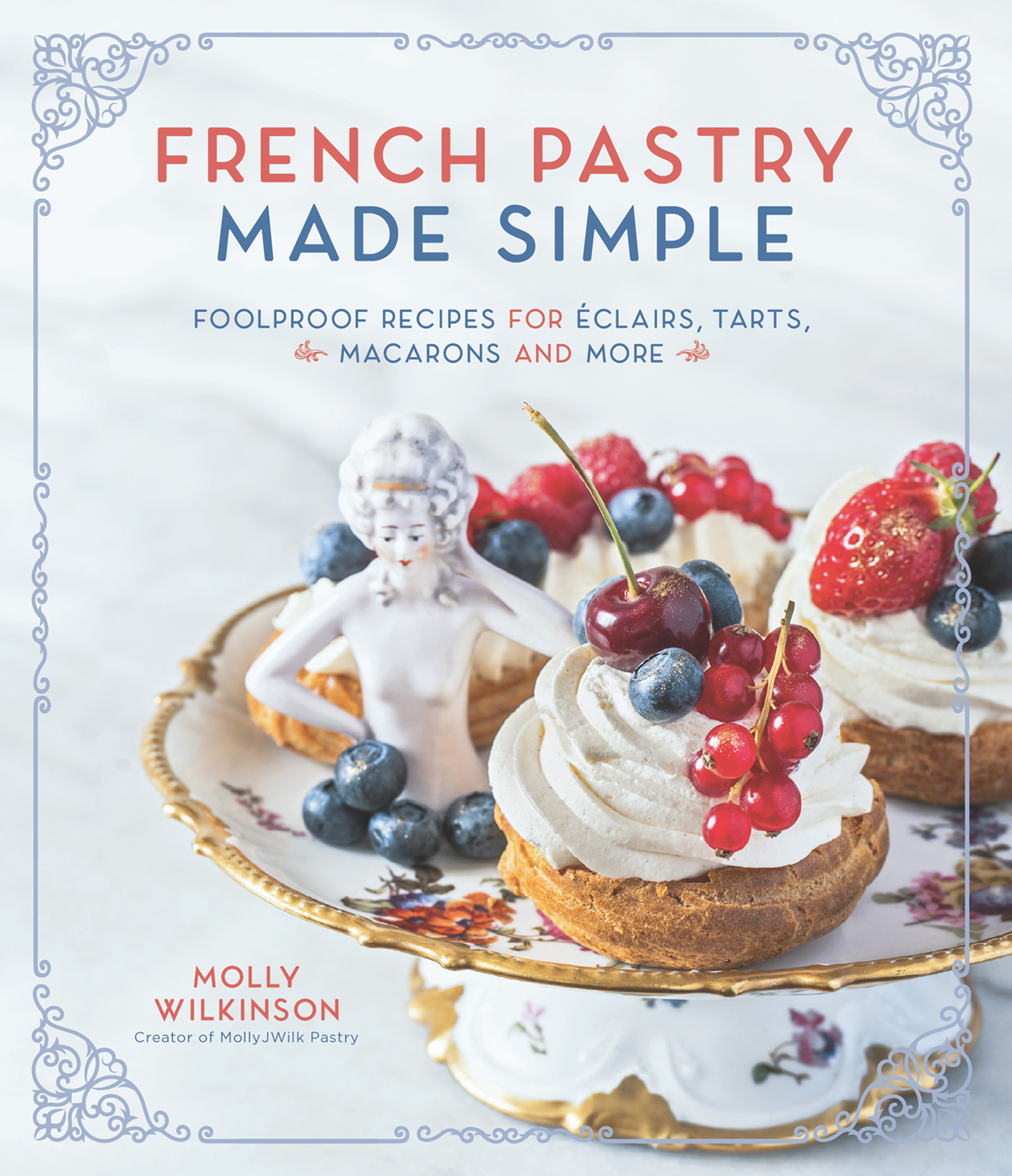 French Pastry Made Simple *