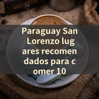 Paraguay San Lorenzo lugares recomendados para comer 10 썸네일