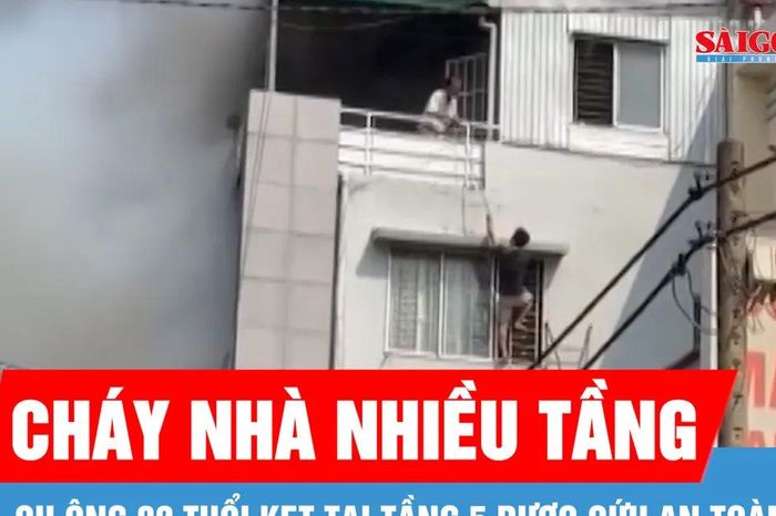 TPHCM: Cháy nhà nhiều tầng, cụ ông 82 tuổi kẹt tại tầng 5 được cứu an toàn - Báo Sài Gòn Giải Phóng