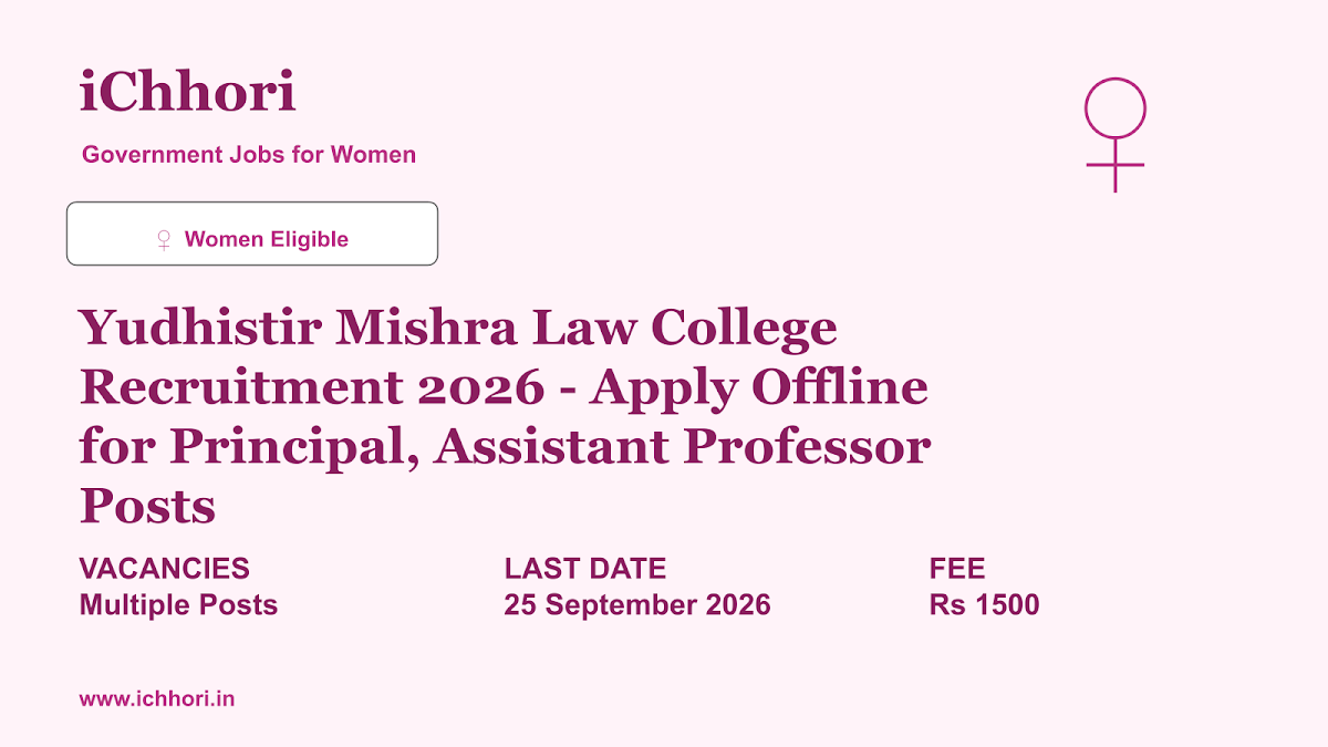 Yudhistir Mishra Law College Recruitment 2026 - Apply Offline for Principal, Assistant Professor Posts - iChhori