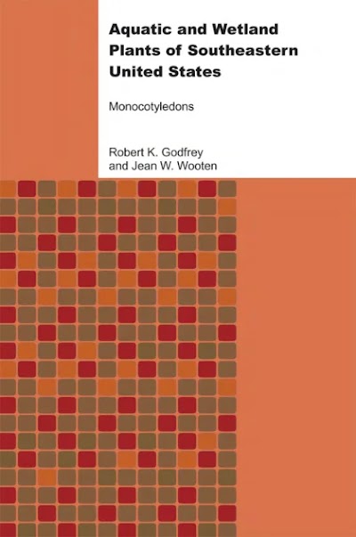 Aquatic and Wetland Plants of Southeastern United States- Monocotyledons