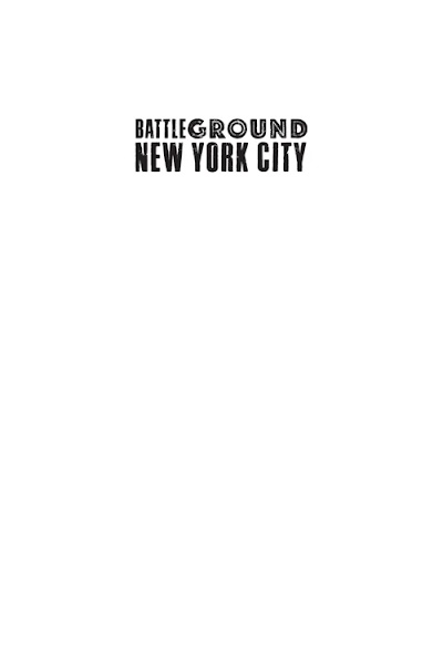 Battleground New York City- Countering Spies, Saboteurs, and Terrorists since 1861