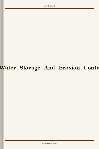 Design Of Small Water Storage And Erosion Control Dams 1983