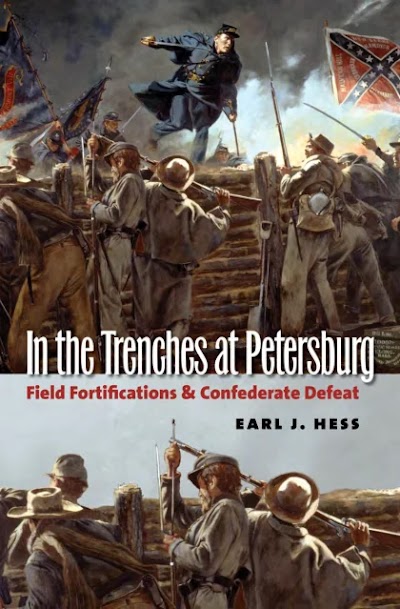 In the Trenches at Petersburg- Field Fortifications and Confederate Defeat 82552