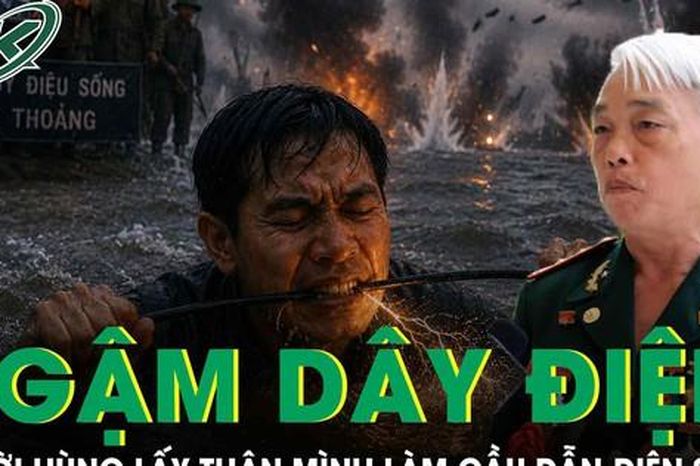 Người hùng ngậm dây điện nối mạch máu liên lạc, được phong Anh hùng khi mới 20 tuổi - Báo Sức Khỏe &amp; Đời Sống