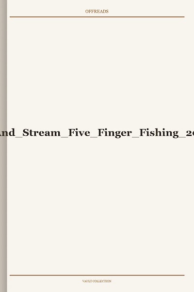 Field And Stream Five Finger Fishing 2004