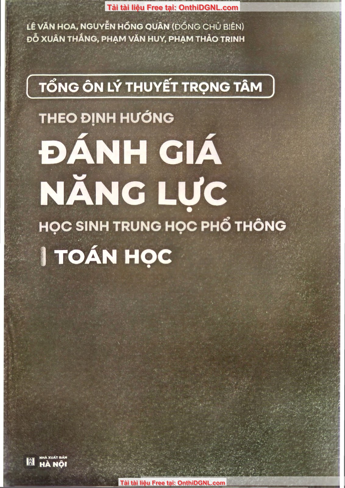 BỘ SÁCH TỔNG ÔN LÝ THUYẾT TRỌNG TÂM THEO ĐỊNH HƯỚNG ĐÁNH GIÁ NĂNG