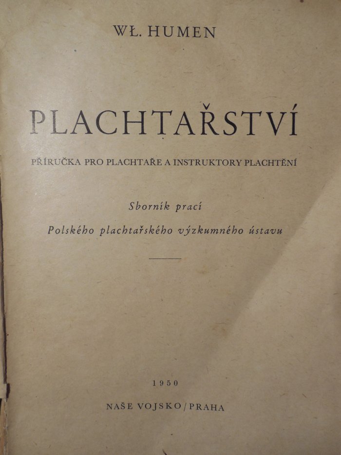 Plachtářství Příruč. pro plachtáře a instruktory plachtění : Sborník prací Pol. plachtařského výzkum. úst.