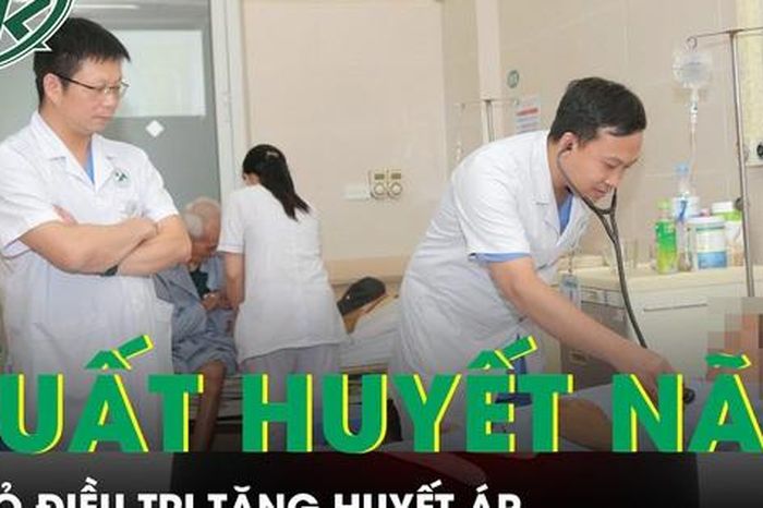 Người đàn ông xuất huyết não nguy kịch vì bỏ điều trị tăng huyết áp - Báo Sức Khỏe &amp; Đời Sống