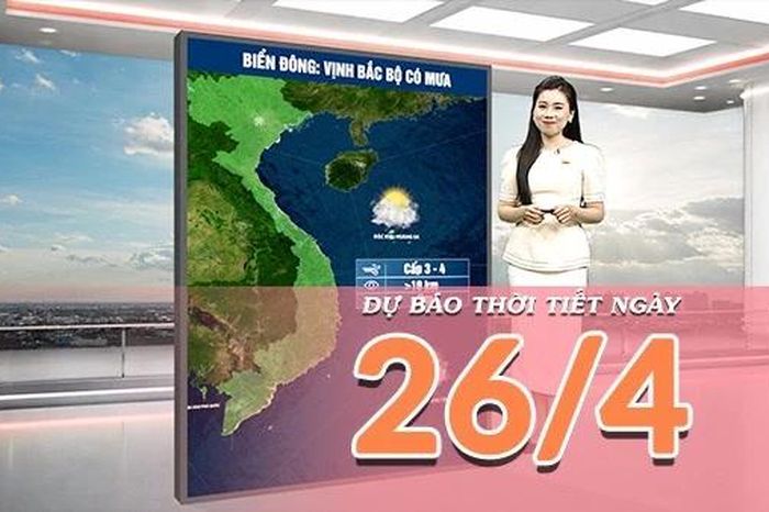 [Video] Dự báo thời tiết ngày 26/4/2026: Thời tiết cả nước ổn định hơn: Bắc Bộ tạnh ráo, có nắng nhẹ; Trung Bộ và Nam Bộ ít mưa, ngày có nắng - Báo Nhân Dân