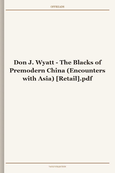 The Blacks of Premodern China (Encounters with Asia)