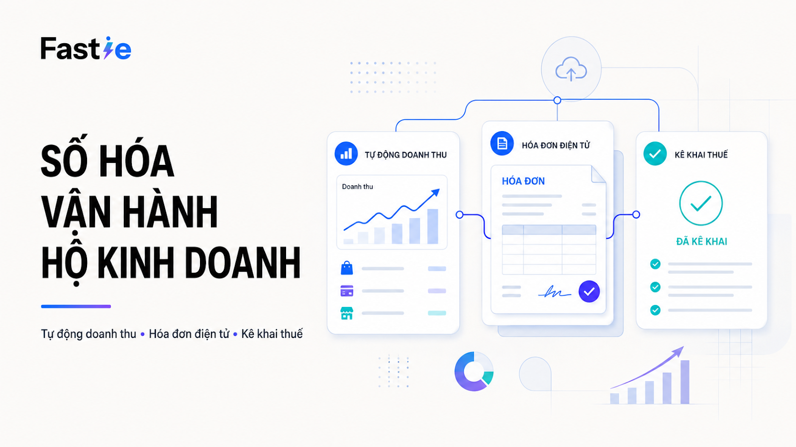 Giải pháp số hóa quản lý tài chính giúp hộ kinh doanh tiết kiệm thời gian và giảm thiểu sai sót