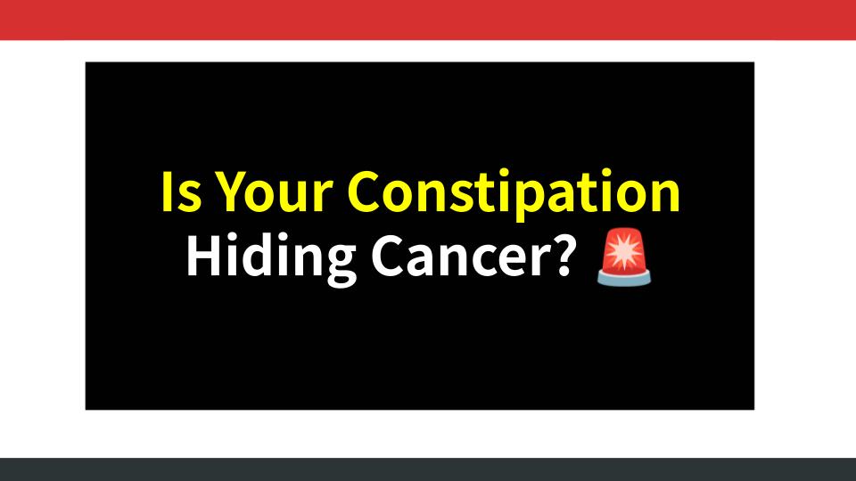 Is Your Constipation Hiding Cancer? 🚨