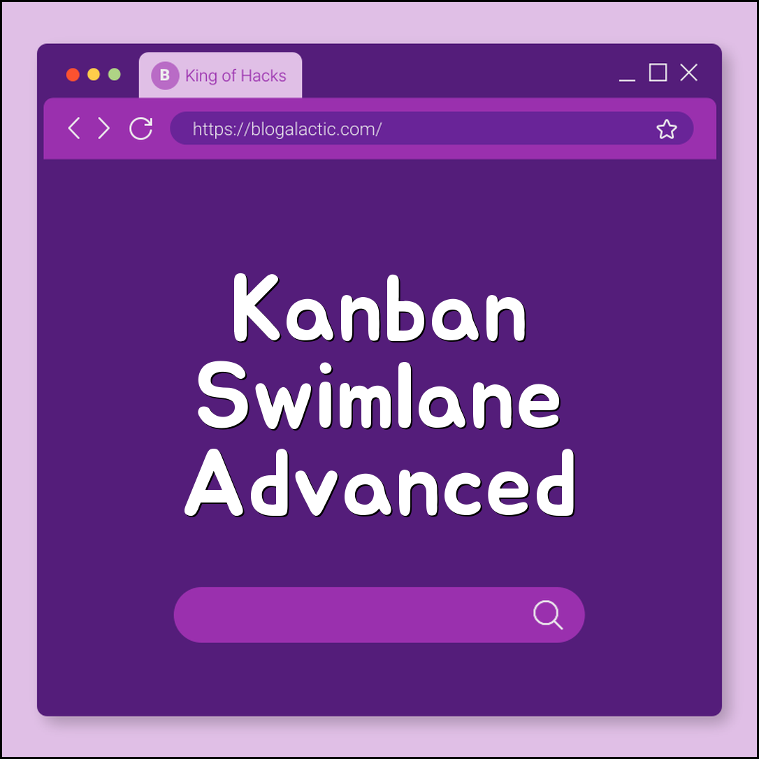 Kanban swimlane advanced uses (priorities, categories, tasks)