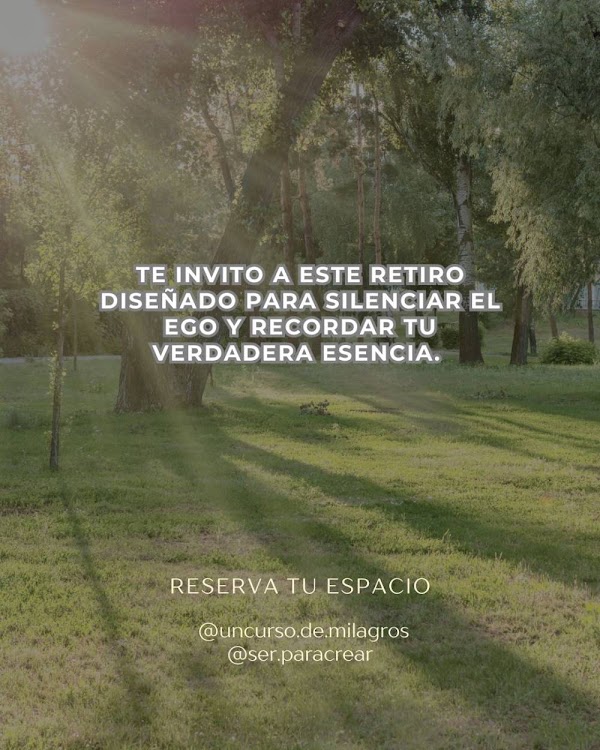 Retiro de inmersión en UN CURSO DE MILAGROS