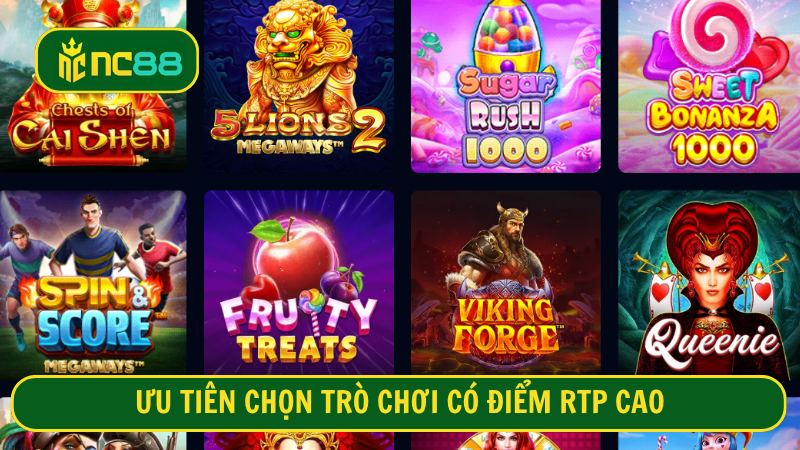 Ưu tiên chọn trò chơi có điểm RTP cao