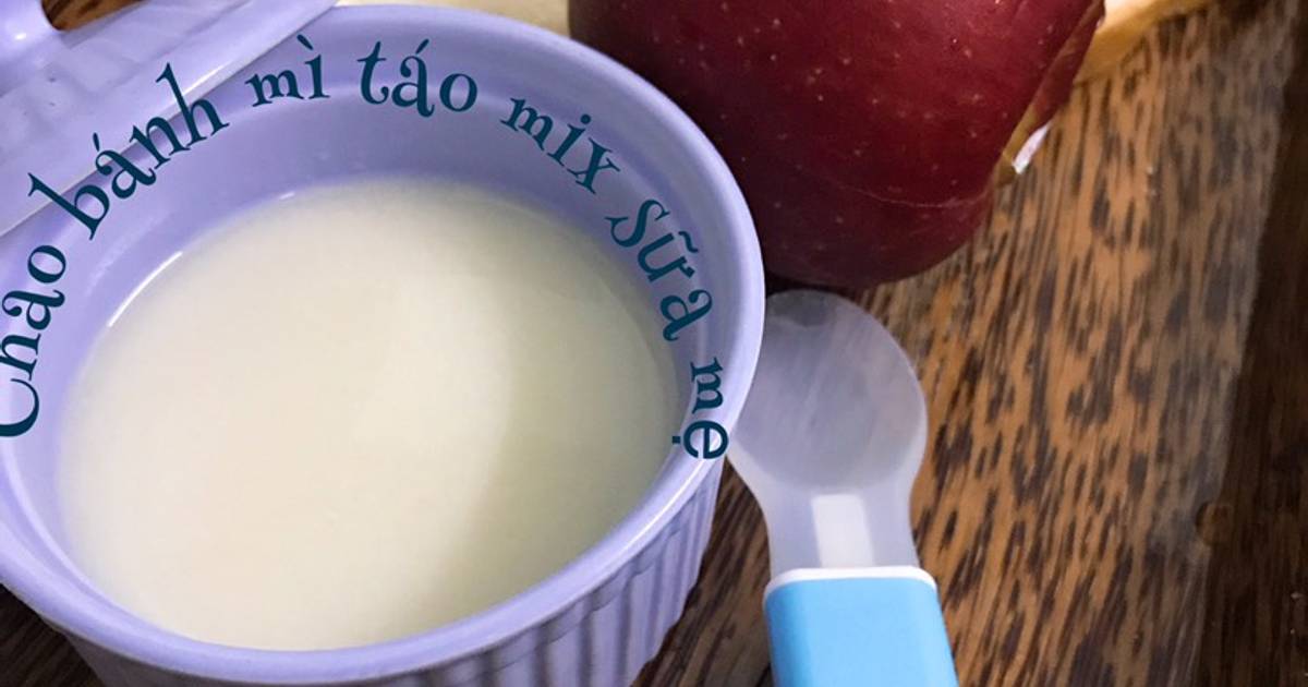Cháo bánh mì táo mix sữa mẹ