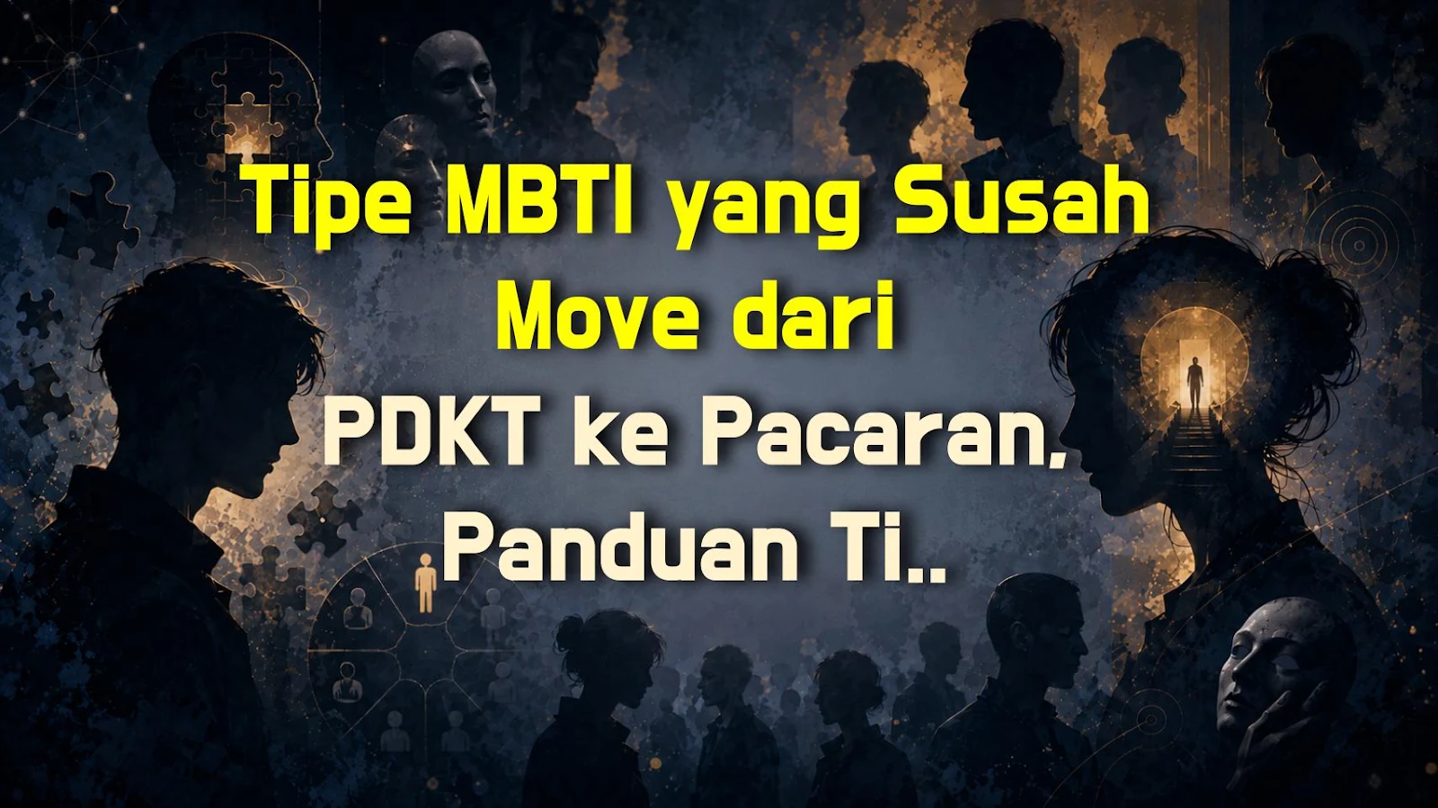 Tipe MBTI yang Susah Move dari PDKT ke Pacaran, Panduan Timing dan Strategi Confess
