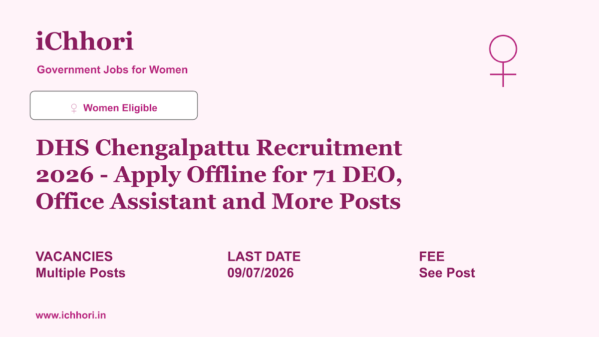 DHS Chengalpattu Recruitment 2026 - Apply Offline for 71 DEO, Office Assistant and More Posts - iChhori