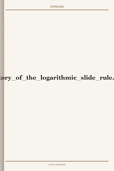 history of the logarithmic slide rule