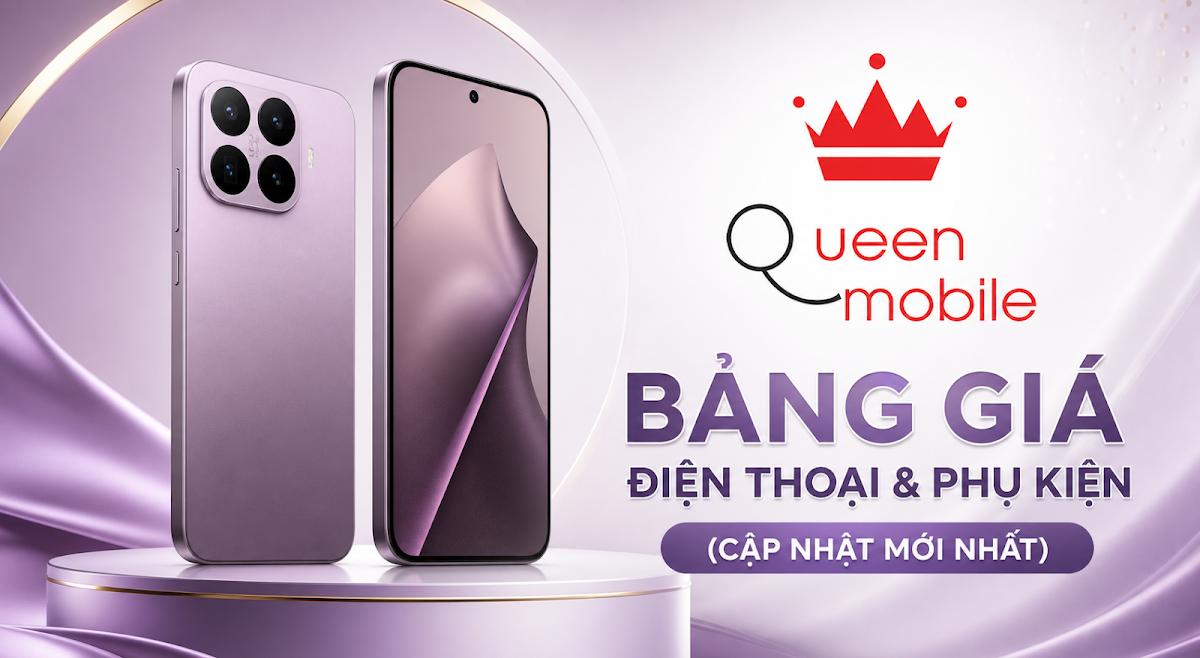 📱 BẢNG GIÁ ĐIỆN THOẠI & PHỤ KIỆN (CẬP NHẬT MỚI NHẤT)