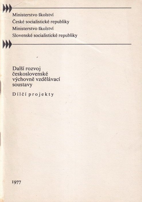 Další rozvoj československé výchovně vzdělávací soustavy.