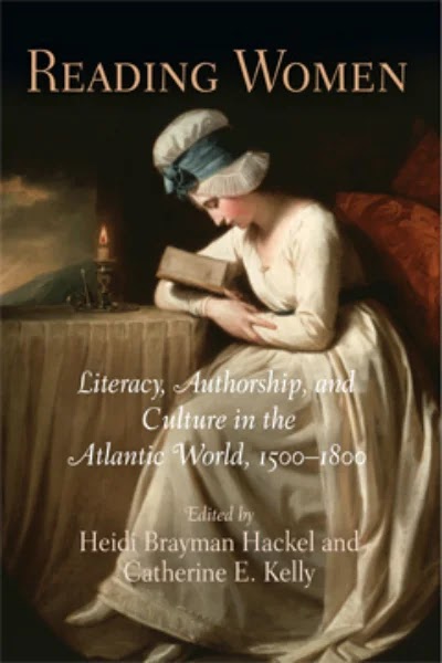 Reading Women- Literacy, Authorship, and Culture in the Atlantic World, 1500-1800