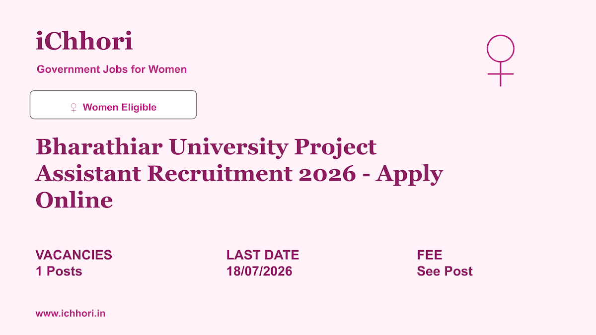 Bharathiar University Project Assistant Recruitment 2026 - Apply Online - iChhori