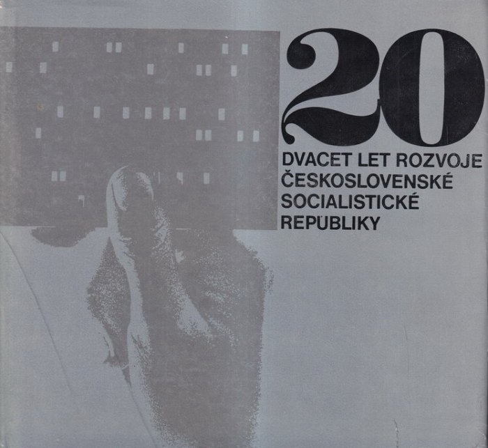 20 let rozvoje Československé socialistické republiky