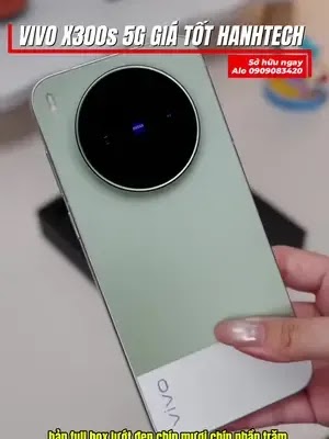 Vivo X300S 5G vừa mua tại Hạnh Tech khiến nhiều flagship phải dè chừng 🌿🤔 #VivoX300S #VivoX300S5G #HanhTech #ĐiệnThoại