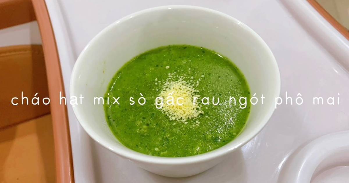 Cháo hạt mix sò gấc rau ngót 🌿 phô mai 🧀